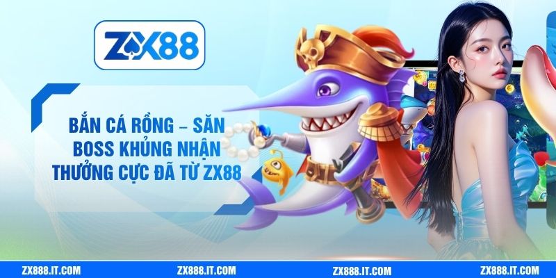 Bắn Cá Rồng