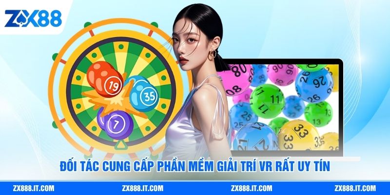 Đối tác cung cấp phần mềm giải trí VR rất uy tín