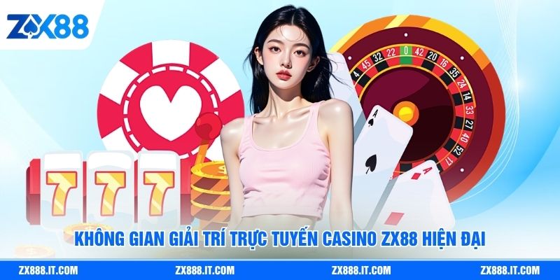 Không gian giải trí trực tuyến casino ZX88 hiện đại