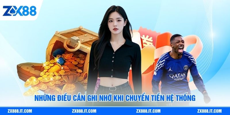 Những điều cần ghi nhớ khi chuyển tiền hệ thống