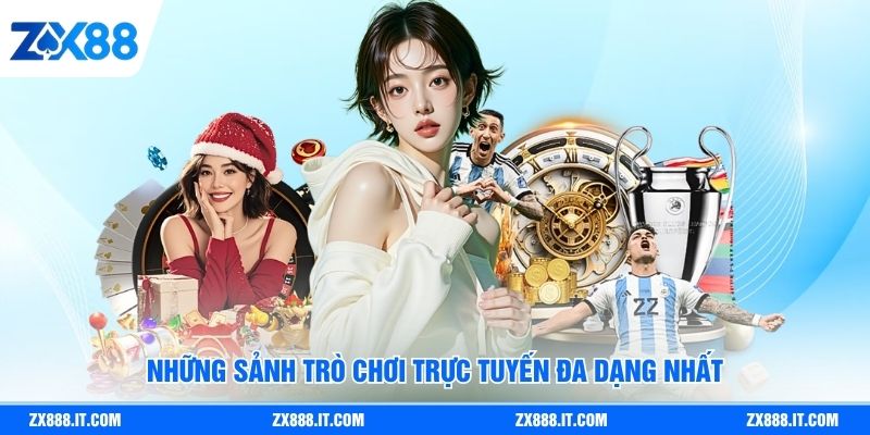 Những sảnh trò chơi trực tuyến đa dạng nhất