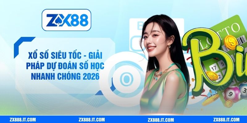 Xổ Số Siêu Tốc